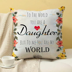 Gift for Daughter Birthday Special Birthday for Daughter Printed Cushion(12 inch X 12 inch with Filler with Keychian) Girls Pillow Daughters Day for Daughter and Girls AT-7