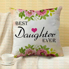 Gift for Daughter Birthday Special Birthday for Daughter Printed Cushion(12 inch X 12 inch with Filler with Keychian) Girls Pillow Daughters Day for Daughter and Girls AT-7