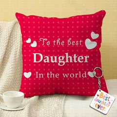 Gift for Daughter Birthday Special Birthday for Daughter Printed Cushion(12 inch X 12 inch with Filler with Keychian) Girls Pillow Daughters Day for Daughter and Girls (V) (D-5A)